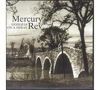 Mercury Rev - Goddess on a Hi-Way [Import]