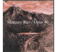 Mercury Rev - Opus 40 [Import]