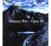 Mercury Rev - Opus 40 [Import]