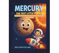 Mercury - The Fast Little Planet