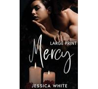 Mercy: A Dark and Steamy Small Town Romance (Large Print)