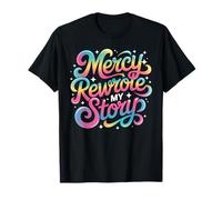 Mercy a réécrit Mon Histoire | Foi chrétienne Religieuse T-Shirt