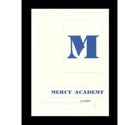 Mercy Academy - 1987 Yearbook | Official Classmates® Premium Reprint | Authentic Archival Edition | Softcover