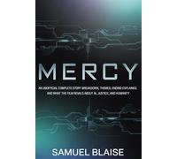 Mercy: An Unofficial Complete Story Breakdown, Themes, Ending Explained, and What the Film Reveals About AI, Justice, and Humanity