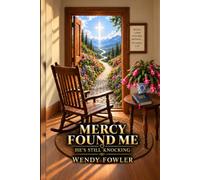 Mercy Found Me: He’s Still Knocking