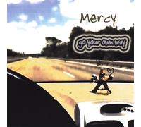 Mercy - Go Your Own Way
