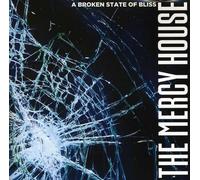 Mercy House - A Broken State of Bliss [Import]