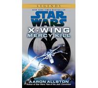 Mercy Kill: Star Wars Legends (Wraith Squadron)