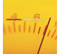 Mercy Me - Almost There [Import]