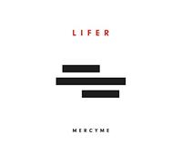 Mercy Me - Lifer