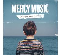 Mercy Music – What You Stand to Lose
