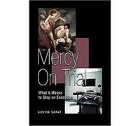 Mercy on Trial Austin Sarat (Auteur)