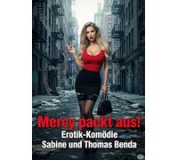 Mercy packt aus!: Eine satirische und bissig-witzige Komödie mit Lach-Garantie.