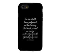 Mercy Rejoiceth Against Judgment Verse Bible Pray James 2:13 Coque pour iPhone SE (2020) / 7/8