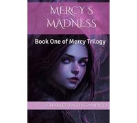 MERCY S MADNESS: Book One of Mercy Trilogy