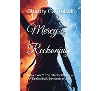 Mercy’s Reckoning: Book Two of The Mercy Trilogy - A Realm Built Between Worlds