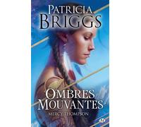 Patricia Briggs – Mercy Thompson : Ombres mouvantes – Tome 0 – Poche