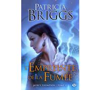 Mercy Thompson, T12 : L'Empreinte de la fumée