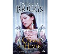 Patricia Briggs – Mercy Thompson, T14 : Le Chant de l'hiver – Roman – Broché
