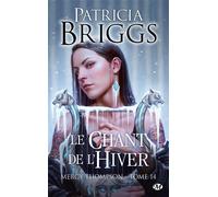Mercy Thompson, T14 : Le Chant de l'hiver - Patricia Briggs - Milady - Poche - Roman