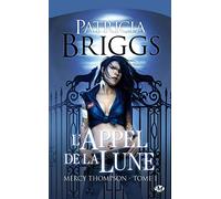 Mercy Thompson, Tome 1: L'Appel de la Lune
