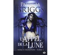 Mercy Thompson, tome 1 : L'Appel de la Lune de Patricia Briggs (2008) Broché