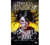 Mercy Thompson - Tome 11 - Le Souffle Du Mal