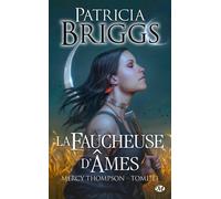 Mercy Thompson - Tome 13 - La Faucheuse D'âmes
