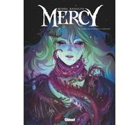 Mercy - Tome 3 - La Mine, Nos Souvenirs Et La Mortalité