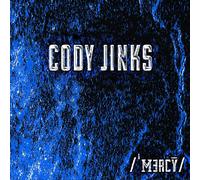 Jinks, Cody - Mercy