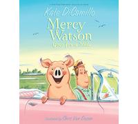 Mercy Watson Goes for a Ride