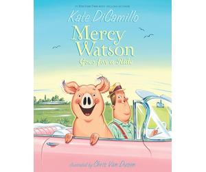 Mercy Watson Goes for a Ride