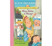 Mercy Watson Is Missing!: Tales from Deckawoo Drive, Volume Seven