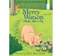 Mercy Watson Thinks Like a Pig by Kate DiCamillo & Illustrated by Chris Van Dusen Kate DiCamillo Illustrated by Chris Van Dusen (Auteur)