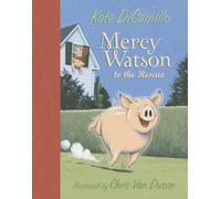 Mercy Watson to the Rescue by Kate DiCamillo & Illustrated by Chris Van Dusen Kate DiCamillo (Auteur)