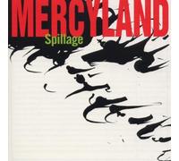 Mercyland - Spillage