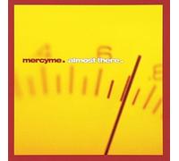 MercyMe – Almost There – CD – Legacy