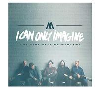 Mercyme – I Can Only Imagine The Very Best Of Mercyme – CD – Sony