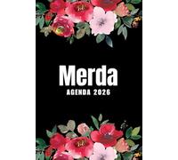 Merda Agenda 2026: Planer 2026 giornaliera, settimanale e mensile per ragazze e donne - per pianificare il proprio tempo e organizzare la propria ... da colorare per il relax e la creatività.