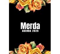 Merda Agenda 2026: Planer 2026 giornaliera, settimanale e mensile per ragazze e donne - per pianificare il proprio tempo e organizzare la propria ... da colorare per il relax e la creatività.