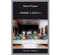 Merde à Jésus ! Souvenirs de José de Nazareth