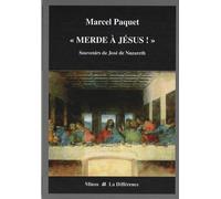 Merde à Jésus ! Souvenirs de José de Nazareth