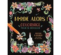 Merde alors ! Coloriage pour se défouler - Collectif - Chantecler - broché - Livre-jeu