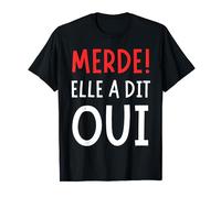 Merde Elle A Dit Oui - Déguisement 2 Personnes Futur Marié T-Shirt