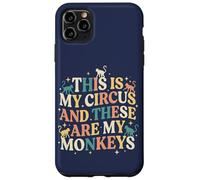 Merde, il s'avère Que C'est Mon Cirque et Que ce sont Mes singes Coque pour iPhone 11 Pro Max