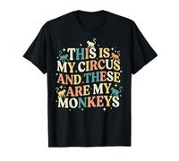 Merde, il s'avère Que C'est Mon Cirque et Que ce sont Mes singes T-Shirt