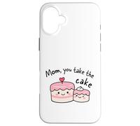 Mère avec Inscription « Mom You Take The Cake » Coque pour iPhone 16 Plus