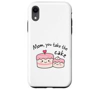 Mère avec Inscription « Mom You Take The Cake » Coque pour iPhone XR