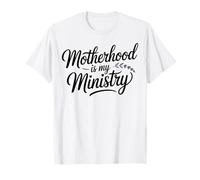 Mère chrétienne Religieuse Maman La maternité est ministre du ministère T-Shirt
