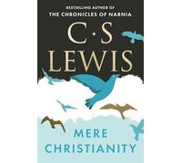 C. S. Lewis – Mere Christianity – Relié